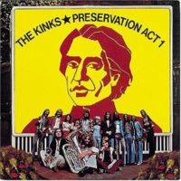 The Kinks : Preservation: Act 1